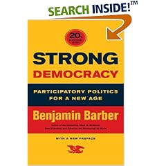 Strong Democracy: Participatory Politics for a New Age