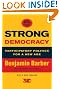 Strong Democracy: Participatory Politics for a New Age, Twentieth-Anniversary Edition, With a New Preface