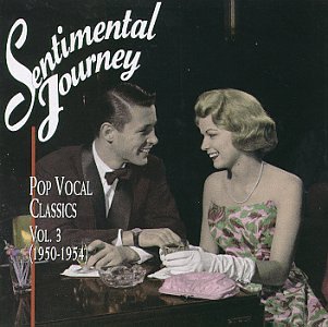 Georgia Gibbs - Sentimental Journey: Pop Vocal Classics, Vol. 3 (1950-1954) - Zortam Music
