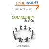The Community Life of God: Seeing the Godhead As the Model for All Relationships