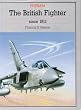 The British Fighter Since 1912 (Putnam's British aircraft)