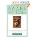 Awake My Soul: Practical Spirituality for Busy People