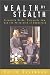 Wealth By Stealth: Corporate Law, Corporate Crime, and the Perversion of Democracy