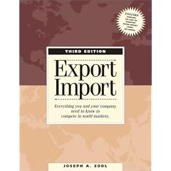 Export-import: Everything You and Your Company Need to Know to Compete in World Markets