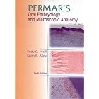 Permar's Oral Embryology and Microscopic Anatomy: A Textbook for Students in Dental... by  Rudy C Melfi and Keith E Alley