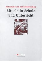 Rituale in Schule und Unterricht