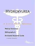 Hydroxyurea - A Medical Dictionary, Bibliography, and Annotated Research Guide to Internet References