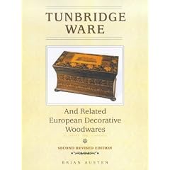 Tunbridge Ware and Related European Decorative Woodwares