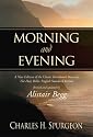 Morning and Evening: A New Edition of the Classic Devotional Based on The Holy Bible, English Standard Version