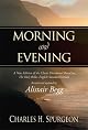 Morning and Evening: A New Edition of the Classic Devotional Based on The Holy Bible, English Standard Version by Charles H. Spurgeon