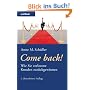 Come back!: Wie Sie verlorene Kunden zur�ckgewinnen