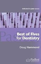 Best of Fives for Dentistry