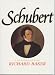 Schubert: A Life in Words and Pictures