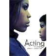 Acting: A Novel by  Sherri Winston