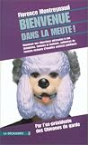 Bienvenue dans la meute ! Réponses aux objections adressées à ces féministes, femmes et hommes, solidaires de femmes victimes d\'insultes sexistes