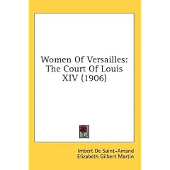 Women of Versailles: The Court of Louis XIV (1906)