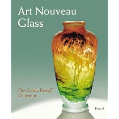 Art Nouveau Glass: The Gerda Koepff Collection