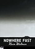 Nowhere Fast