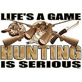 Life's A Game/Hunting Adult Sweatshirt