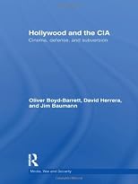 Hollywood and the CIA : cinema, defense and subversion