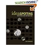 IdeaSpotting: How to Find Your Next Great Idea