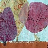 SEPTEMBER COLLECTIVE / SEPTEMBER COLLECTIVE