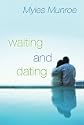 Waiting and Dating: A Sensible Guide to a Fulfilling Love Relationship by at Amazon.com Waiting and Dating: A Sensible Guide to a Fulfilling Love Relationship by