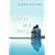 Waiting and Dating: A Sensible Guide to a Fulfilling Love Relationship