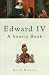 Book Edward IV: A Source Book (Sutton History Paperbacks)