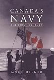 Canada's Navy: The First Century (History)