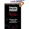 Computing Prosody: Computational Models for Processing Spontaneous Speech