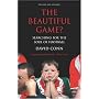 The Beautiful Game?: Searching the Soul of Football