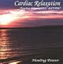 Cardiac Relaxation - Healing Power