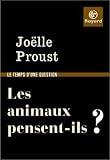 Les animaux pensent-ils ?