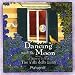 Dancing with the Moon a Story of Love At Villa Della Luna