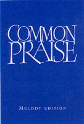 Common Praise Melody & Words