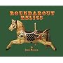 Roundabout Relics: English Fairground Carvers and Antique Collectables