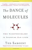 The Dance of Molecules: How Nanotechnology is Changing Our Lives