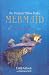 The
Original
Million
Dollar
Mermaid:
The
Annette
Kellerman
Story