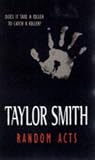 Random Acts: Does It Take A Killer To Catch A Killer? Taylor Smith