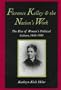 Florence Kelley and the Nation's Work: The Rise of Women`s Political Culture, 1830-1900