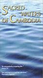 Sacred Waters of Cambodia