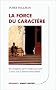 La force du caract�re : A quoi sert la vieillesse ?