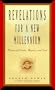 Revelations for a New Millenium: Saintly and Celestial Prophecies of Joy and Renewal