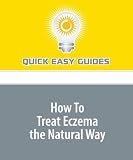 How To Treat Eczema the Natural Way