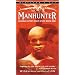 Manhunter (Widescreen Director's Cut Edition) [VHS]