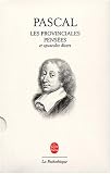 Les Pens�es, les provinciales et opuscules philosophiques