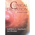 Clinical Lactation: A Visual Guide