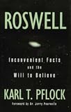 Roswell: Inconvenient Facts and the Will to Believe