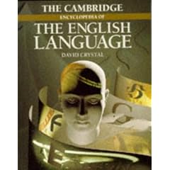 The Cambridge Encyclopedia of the English Language